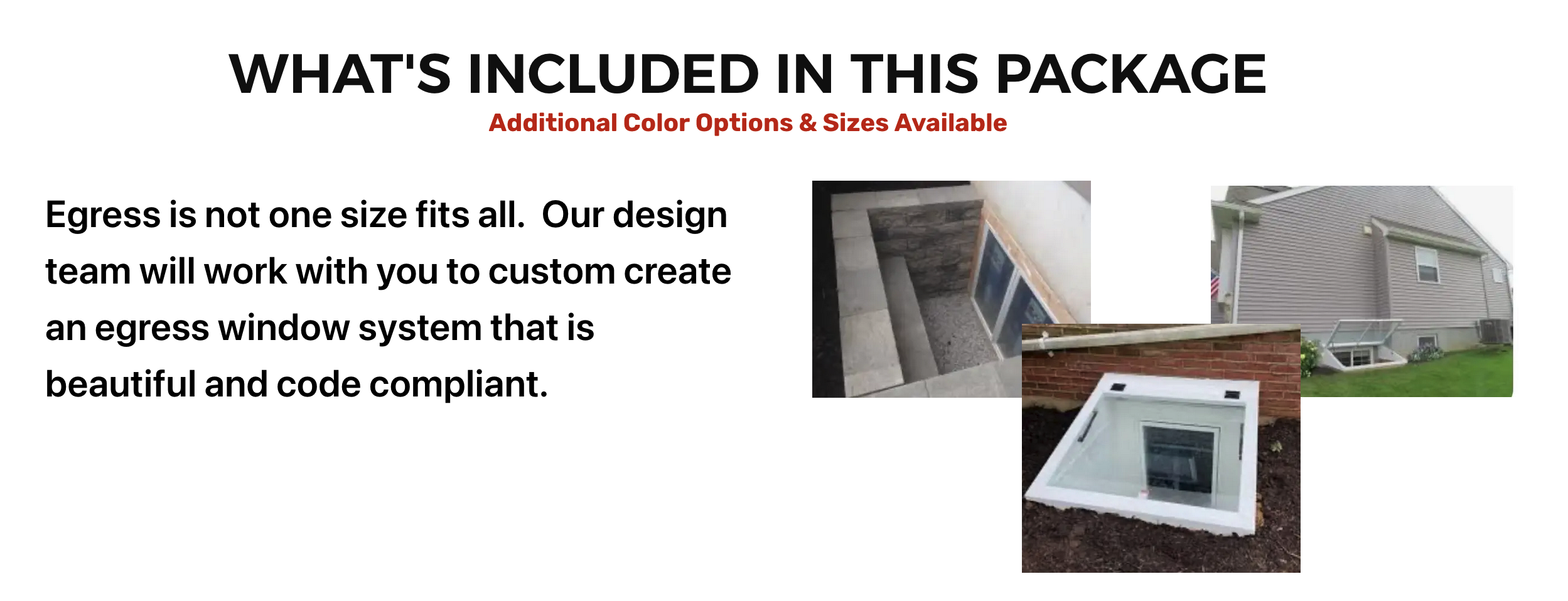 Custom egress window package